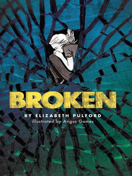 Title details for Broken by Elizabeth Pulford - Available